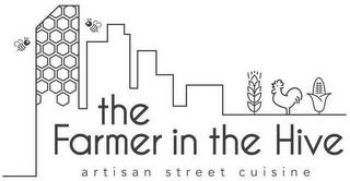 THE FARMER IN THE HIVE ARTISAN STREET CUISINEISINE trademark