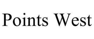 POINTS WEST trademark