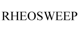 RHEOSWEEP trademark