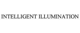 INTELLIGENT ILLUMINATION trademark