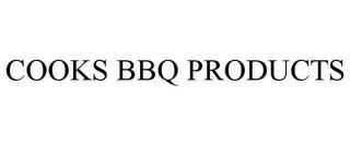 COOKS BBQ PRODUCTS trademark