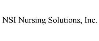 NSI NURSING SOLUTIONS, INC. trademark