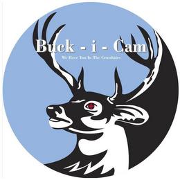 BUCK - I - CAM WE HAVE YOU IN THE CROSSHAIRSAIRS trademark