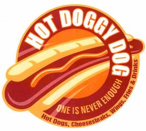 HOT DOGGY DOG ONE IS NEVER ENOUGH trademark