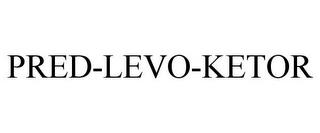 PRED-LEVO-KETOR trademark