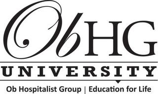 OBHG UNIVERSITY OB HOSPITALIST GROUP EDUCATION FOR LIFE trademark