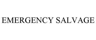 EMERGENCY SALVAGE trademark