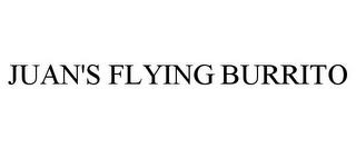 JUAN'S FLYING BURRITO trademark