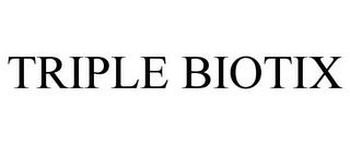 TRIPLE BIOTIX trademark