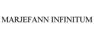 MARJEFANN INFINITUM trademark