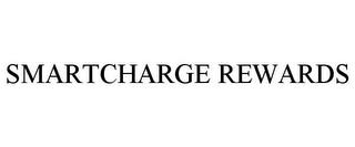 SMARTCHARGE REWARDS trademark