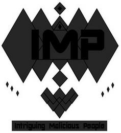 IMP INTRIGUING MALICIOUS PEOPLE trademark