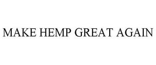 MAKE HEMP GREAT AGAIN trademark