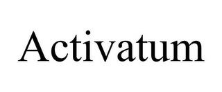 ACTIVATUM trademark