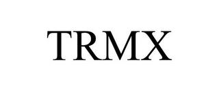 TRMX trademark