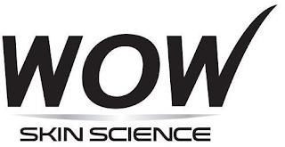 WOW SKIN SCIENCE trademark