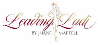 LEADING LADI BY JHANE MARTELL trademark