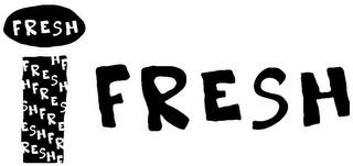 I FRESH trademark