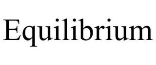 EQUILIBRIUM trademark