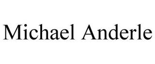 MICHAEL ANDERLE trademark