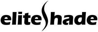 ELITESHADE trademark