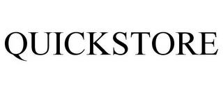 QUICKSTORE trademark