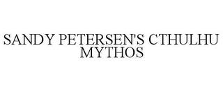 SANDY PETERSEN'S CTHULHU MYTHOS trademark