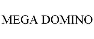 MEGA DOMINO trademark