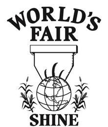 WORLD'S FAIR SHINE trademark