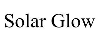 SOLAR GLOW trademark