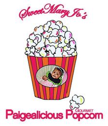 SWEET MARY JO'S PAIGEALICIOUS GOURMET POPCORN trademark