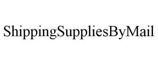 SHIPPINGSUPPLIESBYMAIL trademark