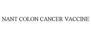 NANT COLON CANCER VACCINE trademark