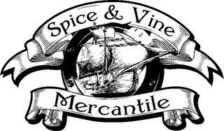 SPICE & VINE MERCANTILE trademark