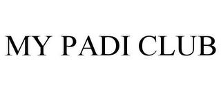 MY PADI CLUB trademark