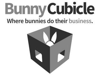 BUNNYCUBICLE WHERE BUNNIES DO THEIR BUSINESS. trademark