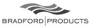 BRADFORD PRODUCTS trademark