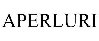 APERLURI trademark