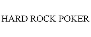 HARD ROCK POKER trademark