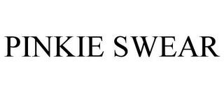 PINKIE SWEAR trademark