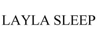 LAYLA SLEEP trademark