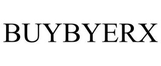 BUYBYERX trademark