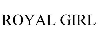 ROYAL GIRL trademark