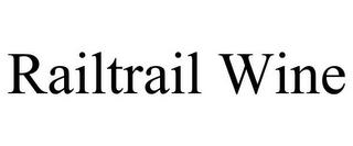 RAILTRAIL WINES trademark