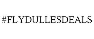 #FLYDULLESDEALS trademark