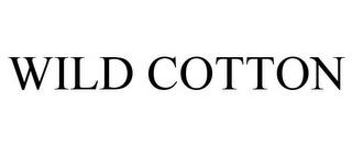 WILD COTTON trademark