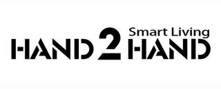 HAND 2 HAND SMART LIVING trademark