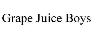 GRAPE JUICE BOYS trademark