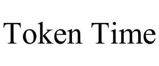 TOKEN TIME trademark