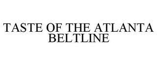 TASTE OF THE ATLANTA BELTLINE trademark